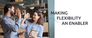 Making flexibility an enabler